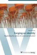 Forging an identity