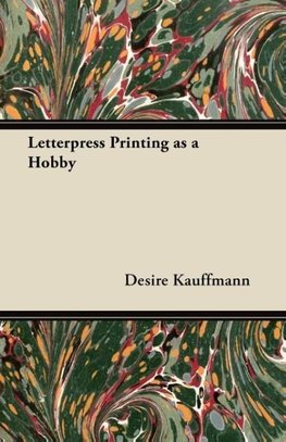 Letterpress Printing as a Hobby