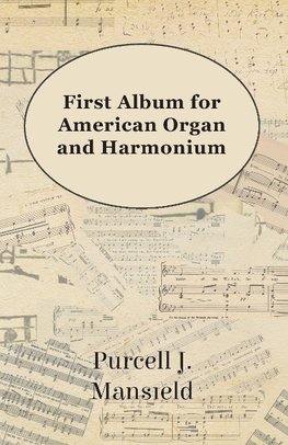 First Album for American Organ and Harmonium