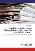 Neo-liberal Governance Through Press Discourse On Youth Misconduct