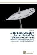XFEM-based Adaptive Contact Model for Telepresence Systems