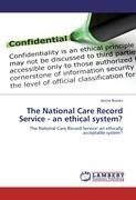 The National Care Record Service - an ethical system?