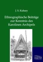 Ethnographische Beiträge zur Kenntnis des Karolinen Archipels