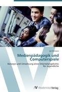 Medienpädagogik und Computerspiele