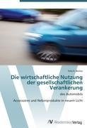 Die wirtschaftliche Nutzung der gesellschaftlichen Verankerung