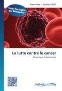 La lutte contre le cancer