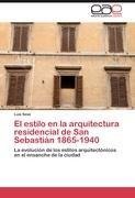 El estilo en la arquitectura residencial de San Sebastián 1865-1940