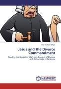 Jesus and the Divorce Commandment