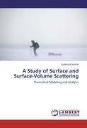 A Study of Surface and Surface-Volume Scattering