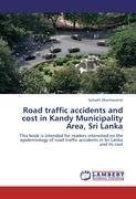 Road traffic accidents and cost in Kandy Municipality Area, Sri Lanka