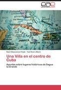 Una Villa en el centro de Cuba