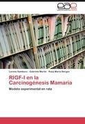 RIGF-I en la Carcinogénesis Mamaria