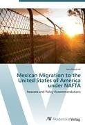 Mexican Migration to the United States of America under NAFTA