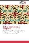 Sobre liberalismo e indígenas
