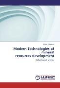 Modern Technologies of mineral  resources development