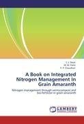 A Book on Integrated Nitrogen Management In Grain Amaranth