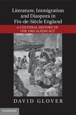 Literature, Immigration, and Diaspora in Fin-de-Siècle             England