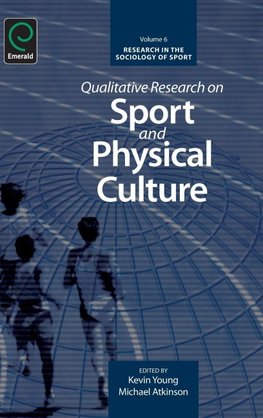 Qualitative Research on Sport and Physical Culture