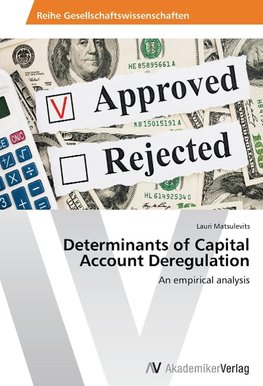 Determinants of Capital Account Deregulation