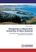 Designing a Liberal Arts University in New Zealand