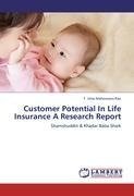 Customer Potential In Life Insurance A Research Report