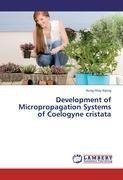 Development of Micropropagation Systems of  Coelogyne cristata