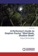 A Performer's Guide to Stephen Paulus' "Mad Book, Shadow Book"