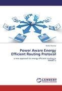 Power Aware Energy Efficient Routing Protocol