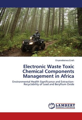 Electronic Waste Toxic Chemical Components Management in Africa