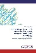 Extending the FTT-SE Protocol for Multi-Master/Multi-Slave Networks