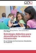 Estrategia didáctica para desestimular la violencia intraescolar