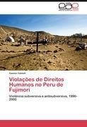 Violações de Direitos Humanos no Peru de Fujimori