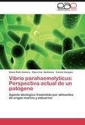 Vibrio parahaemolyticus: Perspectiva actual de un patógeno