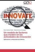Un modelo de factores que inciden en las actividades de innovación