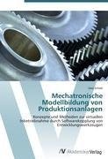 Mechatronische Modellbildung von Produktionsanlagen
