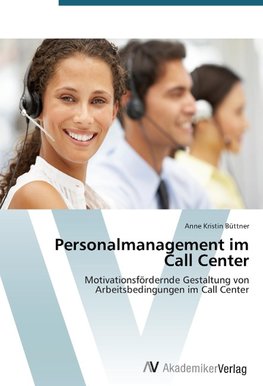 Personalmanagement im Call Center