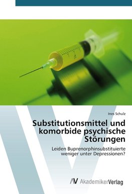 Substitutionsmittel und komorbide psychische Störungen