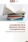 La traduction de la littérature africaine francophone noire
