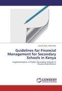 Guidelines for Financial Management for Secondary  Schools in Kenya