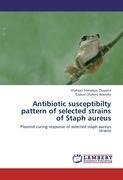 Antibiotic susceptibilty pattern of selected strains of Staph aureus