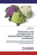 Bionomics and management of diamondback month,on cauliflower