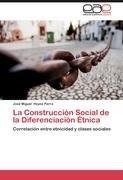 La Construcción Social de la Diferenciación Étnica