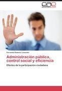 Administración pública, control social y eficiencia