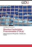 Diseños Factoriales Fraccionados 2^(k-p)