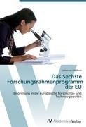 Das Sechste Forschungsrahmenprogramm der EU