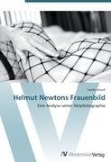 Helmut Newtons Frauenbild