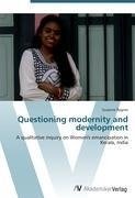 Questioning modernity and development