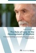 The Role of Loss in the Development of Wisdom