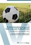 Professionalisierung und Führung von Fußballclubs