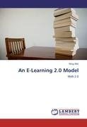 An E-Learning 2.0 Model